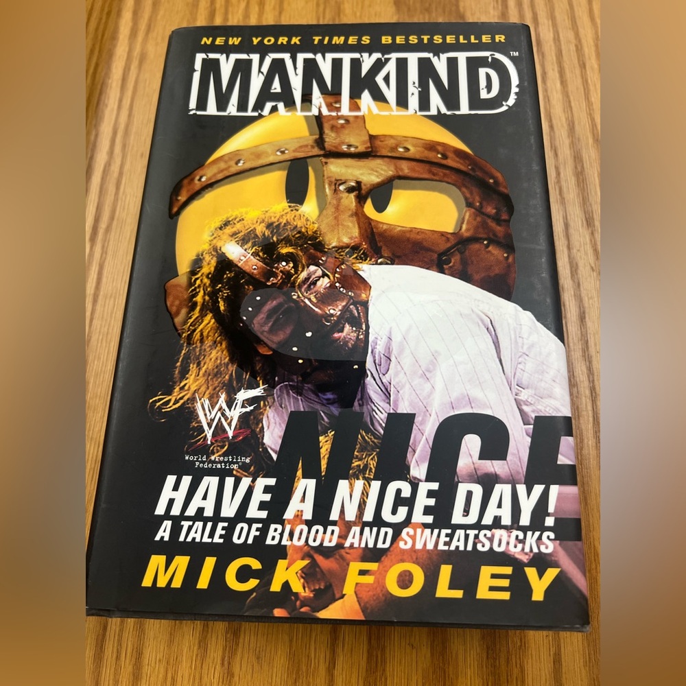 1999 WF Mick Foley Mankind "Have a nice day" book with dust cover, wrestling
